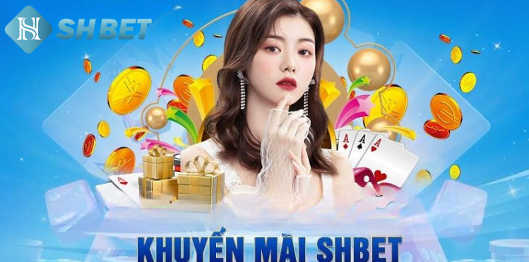 Khuyến mãi SHBET siêu hot năm 2024